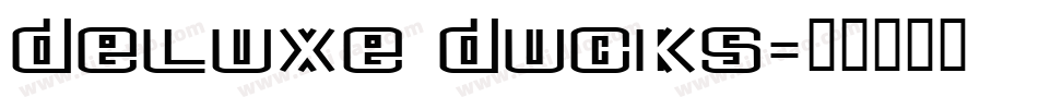 Deluxe Ducks字体转换